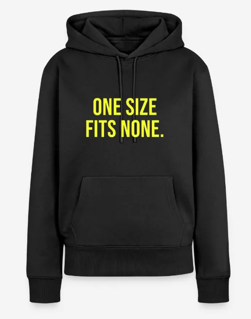 Schwarzer Hoodie, auf der Brust in Gelb: ONE SIZE FITS NONE.